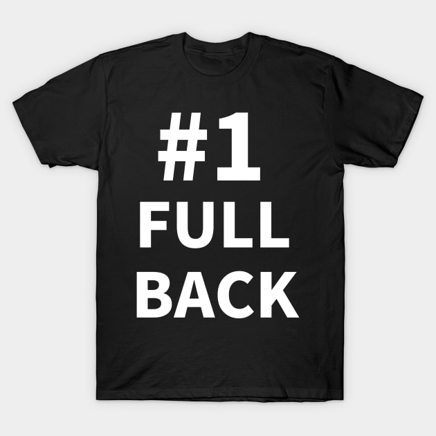 Number one FULL BACK T-Shirt by NumberOneEverything